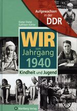 ISBN 9783831317400: Aufgewachsen in der DDR - Wir vom Jahrgang 1940 - Kindheit und Jugend