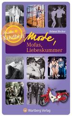 ISBN 9783831320332: Mode, Mofas, Liebeskummer