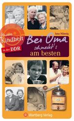 ISBN 9783831320400: Bei Oma schmeckt's am besten - Unsere Kindheit in der DDR