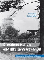 ISBN 9783831320929: Dresdner Plätze und ihre Geschichte(n)