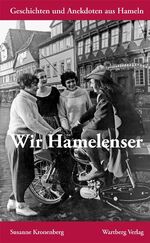 ISBN 9783831320943: Wir Hamelenser: Geschichten und Anekdoten aus Hameln