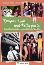 ISBN 9783831332571: Unglaubliche Geschichten aus dem Bielefelder Nachtleben - Kneipen, Kult und Kellergeister