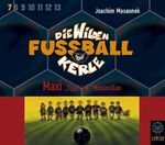 Die wilden Fussballkerle - CD-Ausgabe / Maxi Tippkick Maximilian