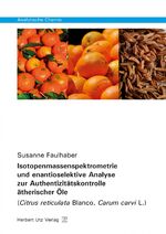 ISBN 9783831648245: Isotopenmassenspektrometrie und enantioselektive Analyse zur Authentizitätskontrolle ätherischer Öle - (Citrus reticulata Blanco, Carum carvi L.)