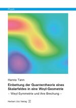 ISBN 9783831681655: Einbettung der Quantentheorie eines Skalarfeldes in eine Weyl-Geometrie