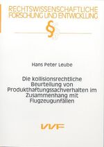 ISBN 9783831684748: Die kollisionsrechtliche Beurteilung von Produkthaftungssachverhalten im Zusammenhang mit Flugzeugunfällen. .