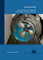 ISBN 9783831684816: Verlustanalyse im Saugrohr einer Kaplan-Vollspiralturbine