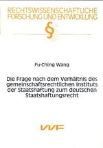 ISBN 9783831684847: Die Frage nach dem Verhältnis des gemeinschaftsrechtlichen Instituts der Staatshaftung zum deutschen Staatshaftungsrecht. .