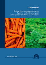 ISBN 9783831685332: Einsatz eines chemosensorischen Systems zur Bestimmung der Aromaqualität von Möhre und Petersilie