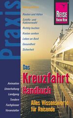 ISBN 9783831710409: Kreuzfahrt - Handbuch – Praxis - Alles Wissenswerte für Reisende - für die wichtigsten Kreuzfahrtrouten auf allen Meeren