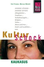 KulturSchock Kaukasus Friesen, Ute and W KulturSchock Kaukasus Friesen, Ute and W