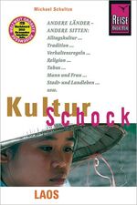 ISBN 9783831712960: Reise Know-How KulturSchock Laos (2., neu bearbeitete, komplett aktualisierte Auflage 2013)