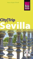 ISBN 9783831716906: Reise Know-How CityTrip Sevilla - Reiseführer mit Faltplan