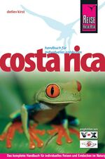 ISBN 9783831717682: Costa Rica - [das komplette Handbuch für individuelles Reisen und Entdecken im Naturparadies Mittelamerikas]