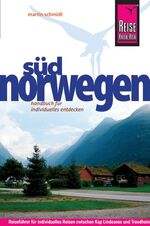 Reise Know-How Südnorwegen - Reiseführer für individuelles Entdecken