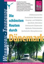 ISBN 9783831721337: Reise Know-How Wohnmobil-Tourguide Dänemark - Die schönsten Routen