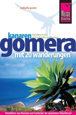 ISBN 9783831722105: Reise Know-How Gomera - Mit 20 Wanderungen - Reiseführer für individuelles Entdecken