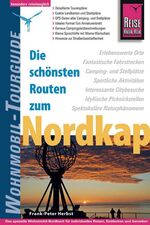 ISBN 9783831722716: Die schönsten Routen zum Nordkap Reise Know-How Wohnmobil-Tourguide