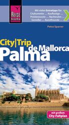 ISBN 9783831723829: Reise Know-How CityTrip Palma de Mallorca – Reiseführer mit Faltplan