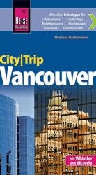 ISBN 9783831723836: Reise Know-How CityTrip Vancouver - Reiseführer mit Faltplan