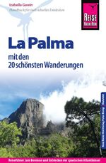 Reise Know-How La Palma - Reiseführer für individuelles Entdecken