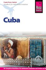 ISBN 9783831727438: Reise Know-How Cuba: Reiseführer für individuelles Entdecken