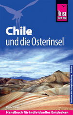 ISBN 9783831731664: Reise Know-How Reiseführer Chile und die Osterinsel