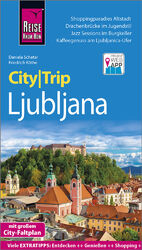 ISBN 9783831733217: Reise Know-How CityTrip Ljubljana - Reiseführer mit Stadtplan und kostenloser Web-App