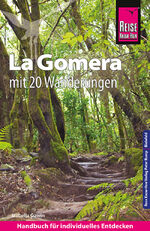 ISBN 9783831733767: Reise Know-How Reiseführer La Gomera mit 20 Wanderungen und Faltplan