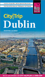 ISBN 9783831733781: Reise Know-How CityTrip Dublin – Reiseführer mit Stadtplan und kostenloser Web-App