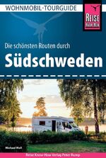 ISBN 9783831736218: Reise Know-How Wohnmobil-Tourguide Südschweden - Die schönsten Routen