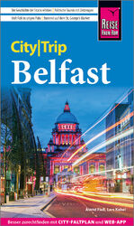 ISBN 9783831738038: Reise Know-How CityTrip Belfast - Reiseführer mit Stadtplan und kostenloser Web-App