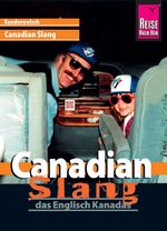 ISBN 9783831765225: Canadian Slang - das Englisch Kanadas - Kauderwelsch-Sprachführer von Reise Know-How