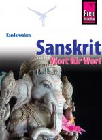 ISBN 9783831765560: Sanskrit - Wort für Wort – Kauderwelsch-Sprachführer von Reise Know-How