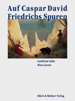 ISBN 9783831900220: Auf Caspar David Friedrichs Spuren