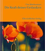 ISBN 9783831900329: Die Kraft deiner Gedanken