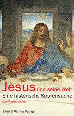 ISBN 9783831905133: Jesus und seine Welt : Eine historische Spurensuche