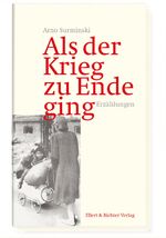 ISBN 9783831905935: Als der Krieg zu Ende ging: Erzählungen Erzählungen