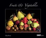 ISBN 9783832024970: C. Perry: Fruits & Vegetables, Fotokunst-Kalender 2014