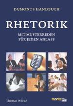 ISBN 9783832087678: DuMonts Handbuch Rhetorik : mit Musterreden für jeden Anlass. Monte von DuMont