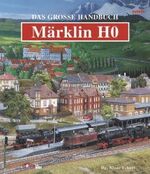 ISBN 9783832087739: Das grosse Handbuch Märklin H0