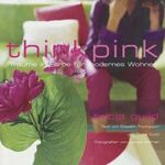 ISBN 9783832087883: Think Pink