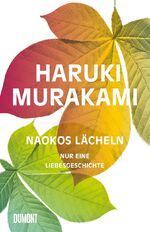 ISBN 9783832156091: Naokos Lächeln – Nur eine Liebesgeschichte