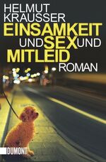 ISBN 9783832161439: Einsamkeit und Sex und Mitleid