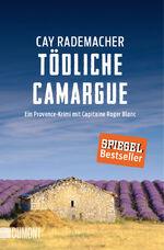 Cay Rademacher: Tödliche Camargue