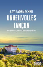 ISBN 9783832168216: Signiert Unheilvolles Lançon - Ein Provence-Krimi mit Capitaine Roger Blanc