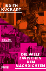 ISBN 9783832168469: Die Welt zwischen den Nachrichten – Roman