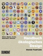 ISBN 9783832170059: Handbuch ökologisches Design