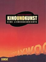 ISBN 9783832172145: Kino und Kunst – Eine Liebesgeschichte