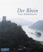 ISBN 9783832173234: Der  Rhein - Unser Weltkulturerbe. Hrsg. von Hans Christian Hoffmann ...[Engl. Übers.: Eileen Martin]